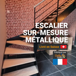 Votre escalier sur-mesure métallique prêt à poser - livraison gratuite en Suisse